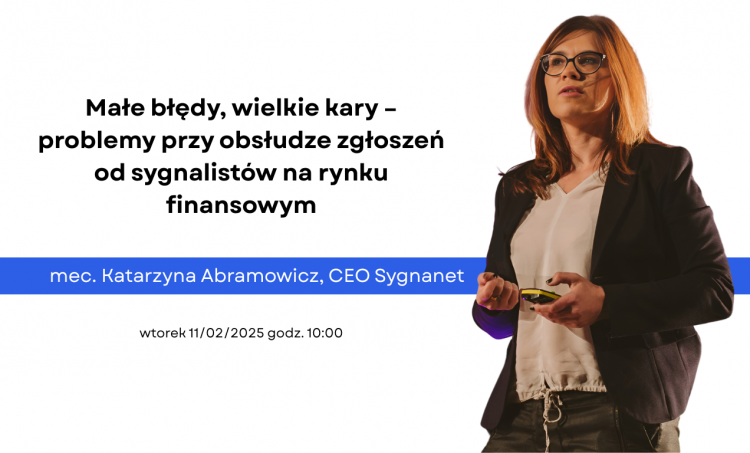Małe błędy, wielkie kary – problemy przy obsłudze zgłoszeń od sygnalistów na rynku finansowym [webinar]